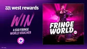 Win One of 25 $50 Fringe World Vouchers in West Rewards Exclusive