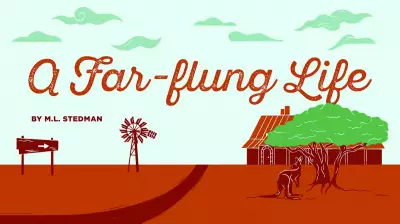 M.L. Stedman's New Novel 'A Far-flung Life' Explores WA's Harsh Outback
