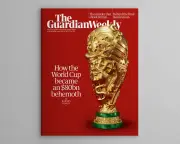 World Cup Becomes $80bn Behemoth: Inside Guardian Weekly